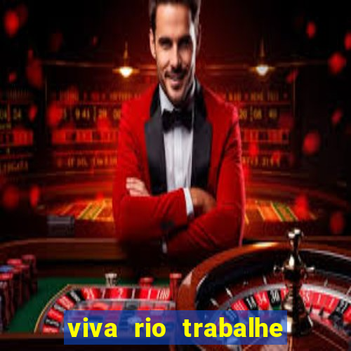 viva rio trabalhe conosco 2024